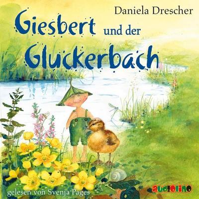 Giesbert und der Gluckerbach - Daniela Drescher, Audio, 4064066663551