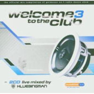 Welcome To The Club 3 - Various, CD