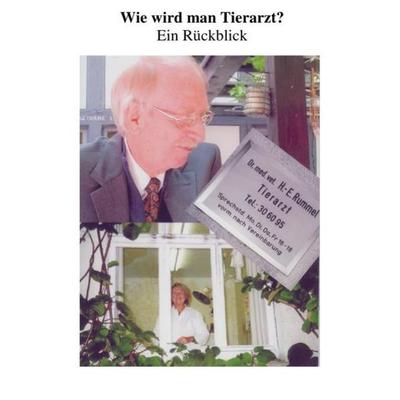 Wie wird man Tierarzt ' Ein Rückblick '; Taschenbuch von Marianne Rummel, Epubli, 978-3-7502-5604-0