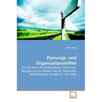 Jöring, V: Planungs- und Organisationshilfen, Taschenbuch von Vera Jöring, VDM, 978-3-639-24421-2