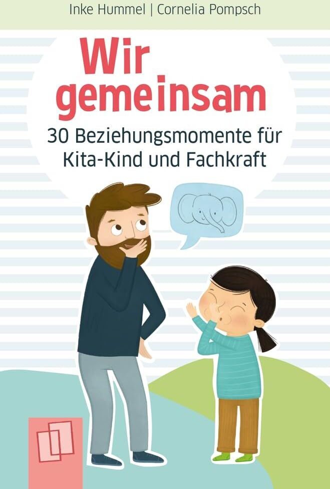 Inke Hummel - Wir gemeinsam - 30 Beziehungsmomente für Kita-Kind und Fachkraft - Preis vom 30.09.2026 09:01:18 h