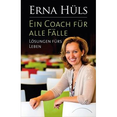 Ein Coach für alle Fälle, Taschenbuch von Erna Hüls, Kamphausen Media GmbH