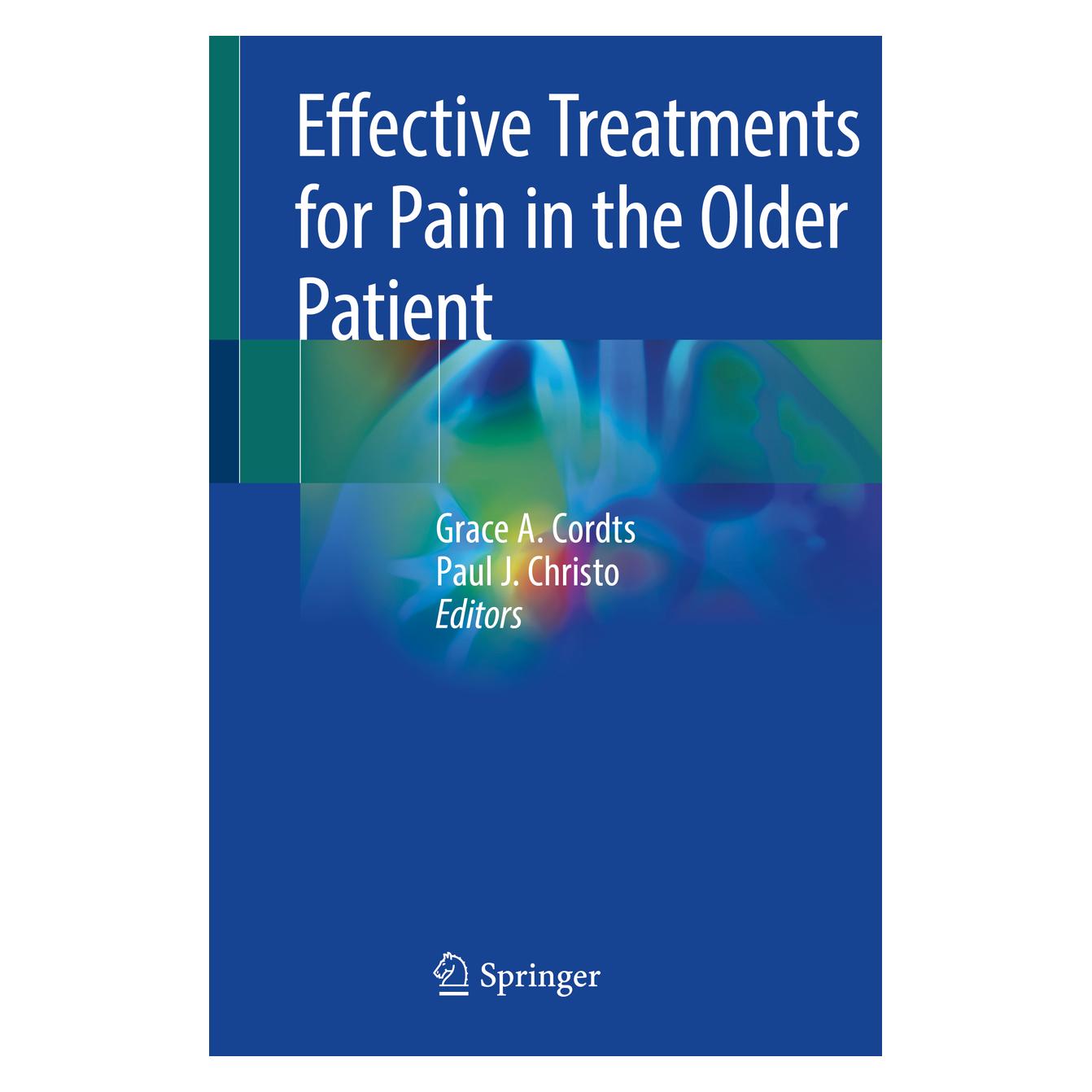 Springer Effective Treatments for Pain in the Older Patient (Englisch, Softcover, Grace A. Cordts, Paul J. Christo) (38993834)