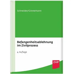 Befangenheitsablehnung im Zivilprozess, Fachbücher von Stephan Gronemann, Egon Schneider