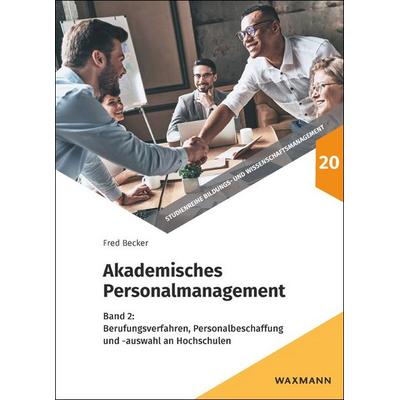 Akademisches Personalmanagement, Taschenbuch von Fred G. Becker, Waxmann Verlag GmbH, 978-3-8309-3973-3