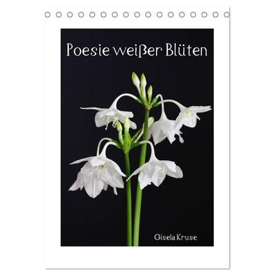 Poesie weißer Blüten (Tischkalender 2026 DIN A5 hoch), CALVENDO Monatskalender