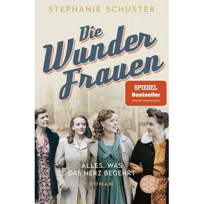 Die Wunderfrauen, Taschenbuch von Stephanie Schuster, Fischer Taschenbuch Verlag