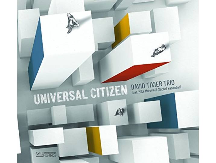 David Tixier Trio - Universal Citizen