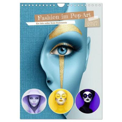Fashion im Pop-Art (Wandkalender 2027 DIN A4 hoch), CALVENDO Monatskalender