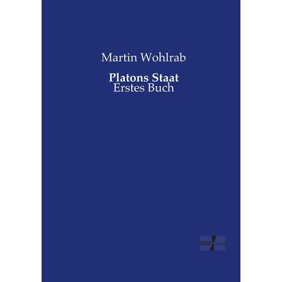 Platons Staat, Taschenbuch von Martin Wohlrab, Vero Verlag, 978-3-7372-0598-6