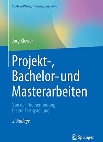 Jörg Klewer - Projekt-, Bachelor- und Masterarbeiten: Von der Themenfindung bis zur Fertigstellung (Studium Pflege, Therapie, Gesundheit) - Preis vom 30.09.2026 09:01:18 h