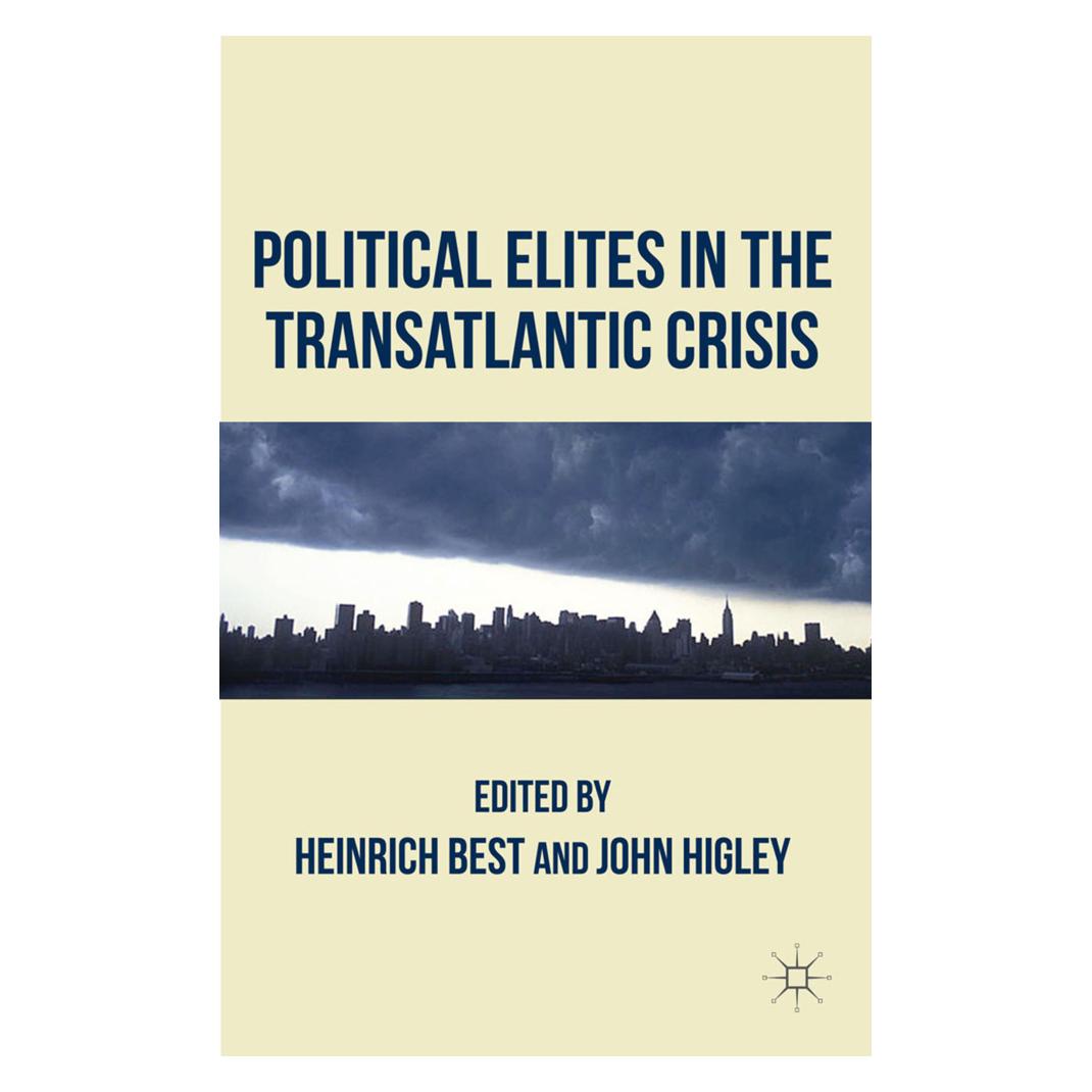 Springer Political Elites in the Transatlantic Crisis (Englisch, Softcover, Heinrich Best, J. Higley) (35079154)