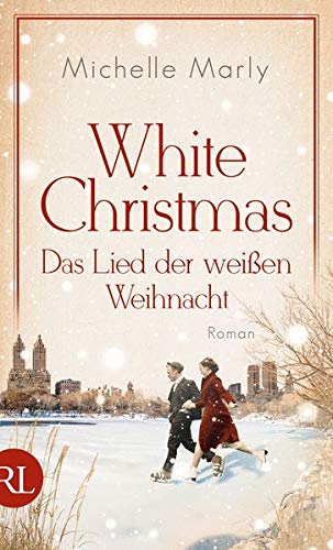 Michelle Marly - White Christmas - Das Lied der weißen Weihnacht: Roman - Preis vom 05.10.2026 03:47:11 h