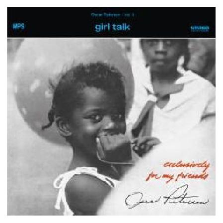 Musik Produktion Schwarzwald Girl Talk (Exclusively For My Friends Vol. 2) (Oscar Peterson) (46276248)