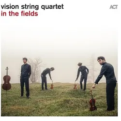 ACT, Schallplatten, In The Fields (180g Black Vinyl) (Vision String Quartet)