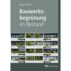 Bauwerksbegrnung im Bestand, Fachbücher von Nicole Pfoser