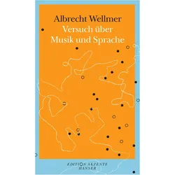Versuch über Musik und Sprache, Sachbücher von Albrecht Wellmer