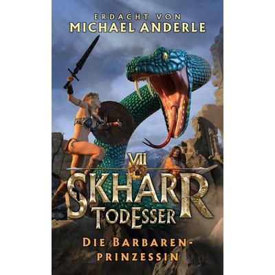 Die Barbaren-Prinzessin, Taschenbuch von Michael Anderle, LMBPN International, 978-1-64971-567-8