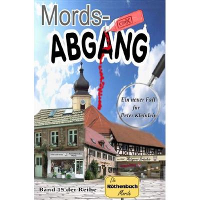 Die Rödnbach-Morde / Mords-Abgang, Taschenbuch von Günther Dümler, Epubli, 978-3-8187-4515-8