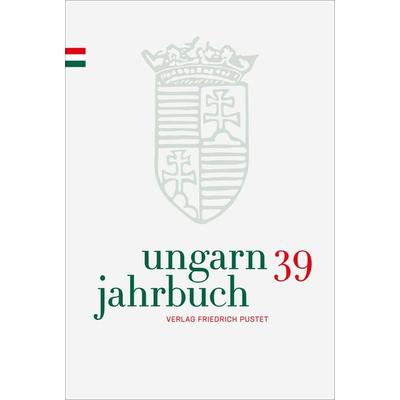 Ungarn-Jahrbuch 39 (2023), Gebundene Ausgabe von , Pustet, F, 978-3-7917-3533-7