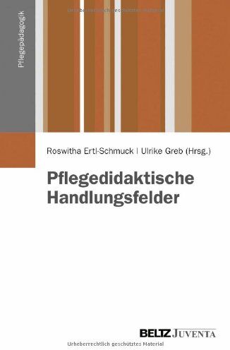 Roswitha Ertl-Schmuck - Pflegedidaktische Handlungsfelder (Pflegepädagogik) - Preis vom 09.10.2026 07:28:09 h