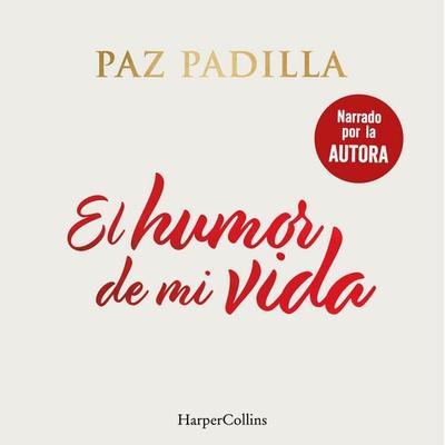 El humor de mi vida - Paz Padilla, Audio, 9788491397212