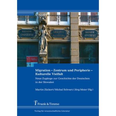 Migration – Zentrum und Peripherie – Kulturelle Vielfalt, Taschenbuch von , Frank & Timme, 978-3-7329-0480-8