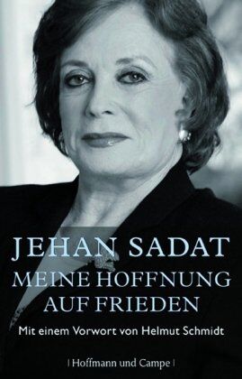 Jehan Sadat - Meine Hoffnung auf Frieden: Mit einem Vorwort von Helmut Schmidt - Preis vom 13.10.2026 19:28:25 h