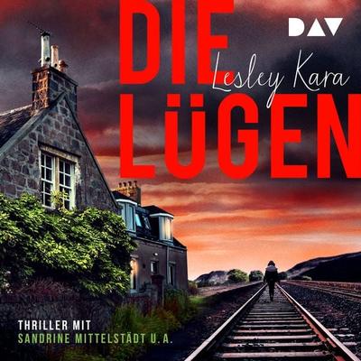 Die Lügen - Lesley Kara, Audio, 9783742423757