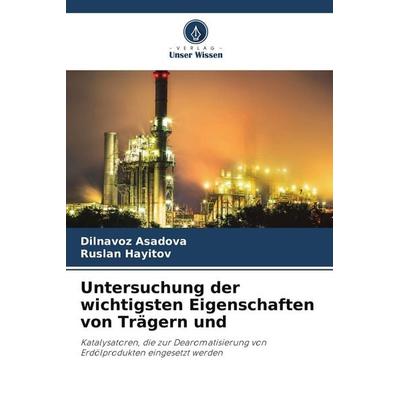 Untersuchung der wichtigsten Eigenschaften von Trägern und, Taschenbuch von Dilnavoz Asadova,Ruslan Hayitov, Verlag Unser Wissen