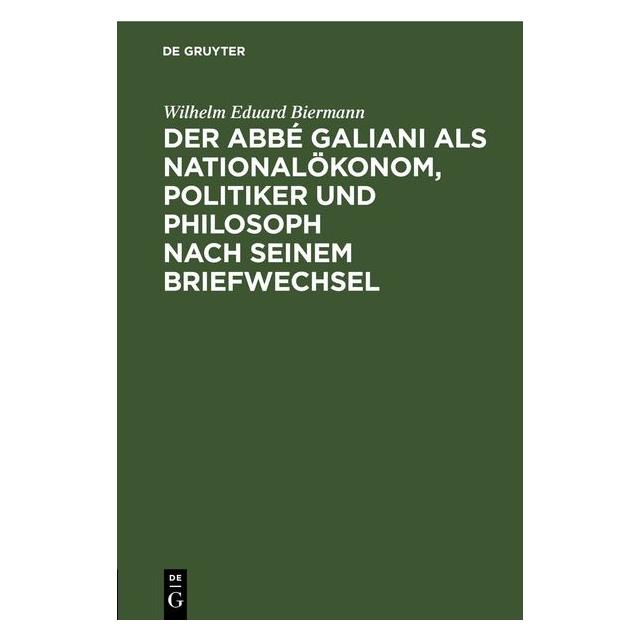 De Gruyter Biermann:Der Abbé Galiani als Nationalö (Deutsch, Wilhelm Eduard Biermann) (67783154)