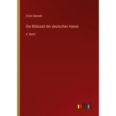 Die Blütezeit der deutschen Hanse, Taschenbuch von Ernst Daenell, Outlook, 978-3-368-61860-5