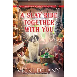 A Slay Ride Together With You, Belletristik von Vicki Delany