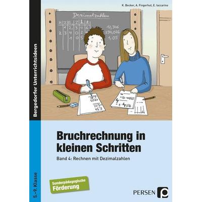 Bruchrechnung in kleinen Schritten 4, Taschenbuch von Kathrin Becker,Andrea Fingerhut,Elena Iaccarino, Persen Verlag in der AAP Lehrerwelt GmbH,