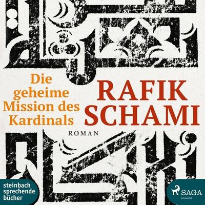 Die Geheime Mission des Kardinals (Ungekürzt) - Rafik Schami, Audio, 9788726225266