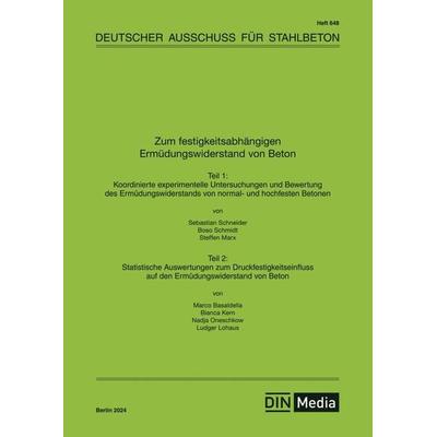 Zum festigkeitsabhängigen Ermüdungswiderstand von Beton, Taschenbuch von Div. Autoren, DIN Media, 978-3-410-65905-1