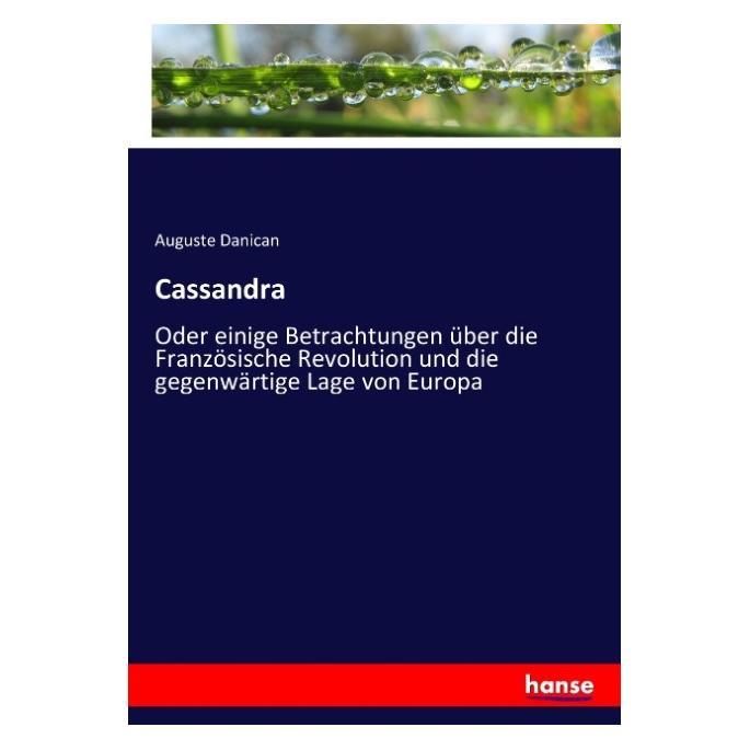 Hansebooks Cassandra (Deutsch, Softcover, Auguste Danican) (55916214)