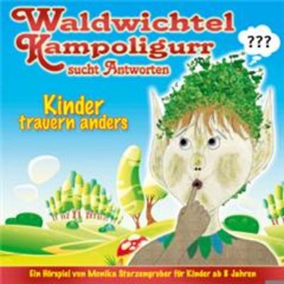 Waldwichtel Kampoligurr Sucht Antworten - Monika Starzengruber, CD