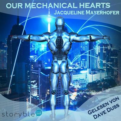 Our Mechanical hearts - Jacqueline Mayerhofer, Audio, 9783988188199