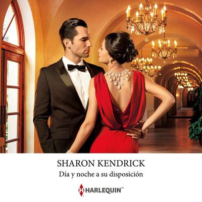 Día y noche a su disposición - Sharon Kendrick, Audio, 9788411803984