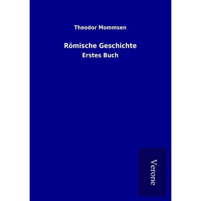 Römische Geschichte, Taschenbuch von Theodor Mommsen, BoD - Books on Demand