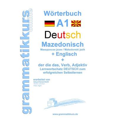 Wörterbuch Deutsch - Mazedonisch - Englisch, Taschenbuch von Marlene Schachner, BoD – Books on Demand, 978-3-7386-4974-1