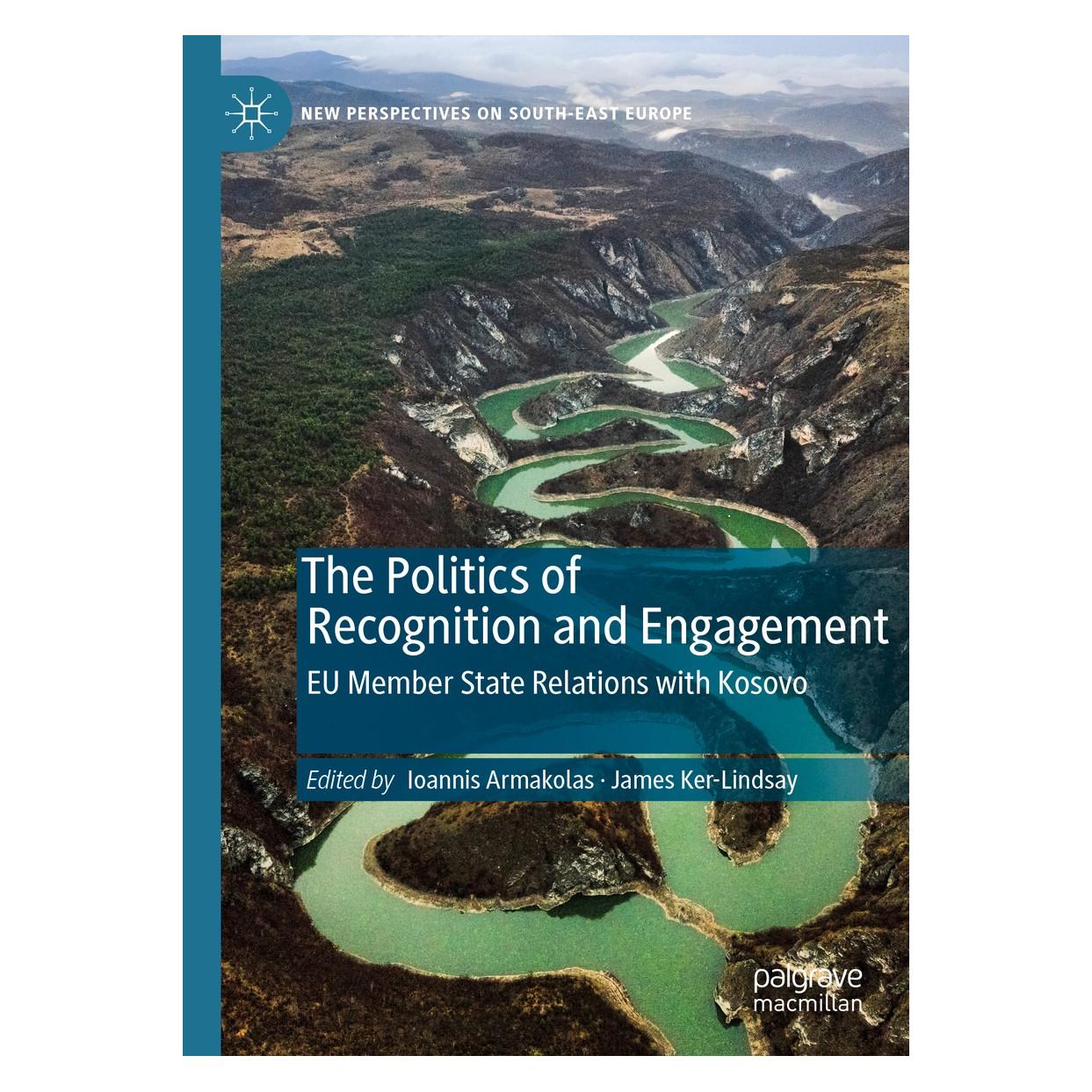 Springer The Politics of Recognition and Engagement (Englisch, Hardcover, Ioannis Armakolas, James Ker-Lindsay) (9783030179441)