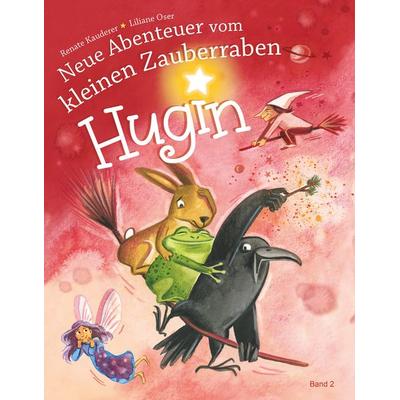 Neue Abenteuer vom kleinen Zauberraben Hugin, Gebundene Ausgabe von Renate Kauderer, Print-Verlag