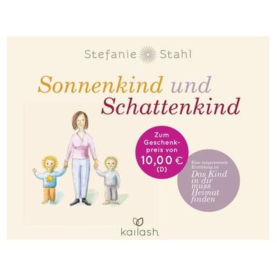 Sonnenkind und Schattenkind, Gebundene Ausgabe von Stefanie Stahl, Kailash, 978-3-424-63181-4