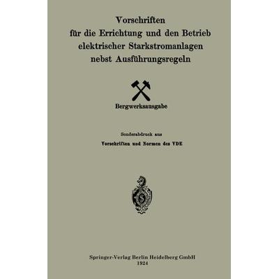 Vorschriften für die Errichtung und den Betrieb elektrischer Starkstromanlagen nebst Ausführungsregeln, Taschenbuch von Generalsekretariat des