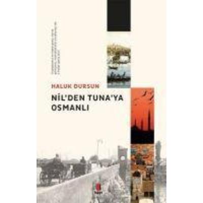 Nilden Tunaya Osmanli, Taschenbuch von Haluk Dursun, Kapi Yayinlari