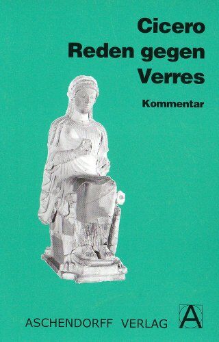 Cicero, Marcus Tullius - Reden gegen Verres. Text (Latein): Reden gegen Verres. Kommentar - Preis vom 30.09.2026 09:01:18 h