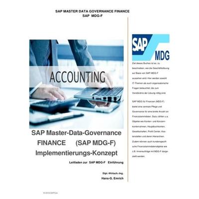 SAP Master-Data-Governance FINANCE (SAP MDG-F) Implementierungs-Konzept, Taschenbuch von Hans-Georg Emrich, Epubli, 978-3-7467-7003-1