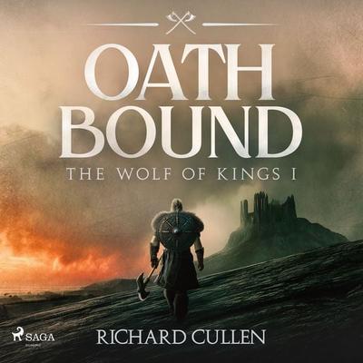 Oath Bound: A brutal, action-packed historical viking adventure - Richard Cullen, Audio, 9788727286556
